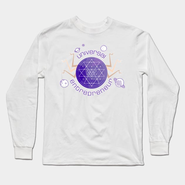 Universal Entrepreneur: Energetically Infused Design Long Sleeve T-Shirt by mellierosetest